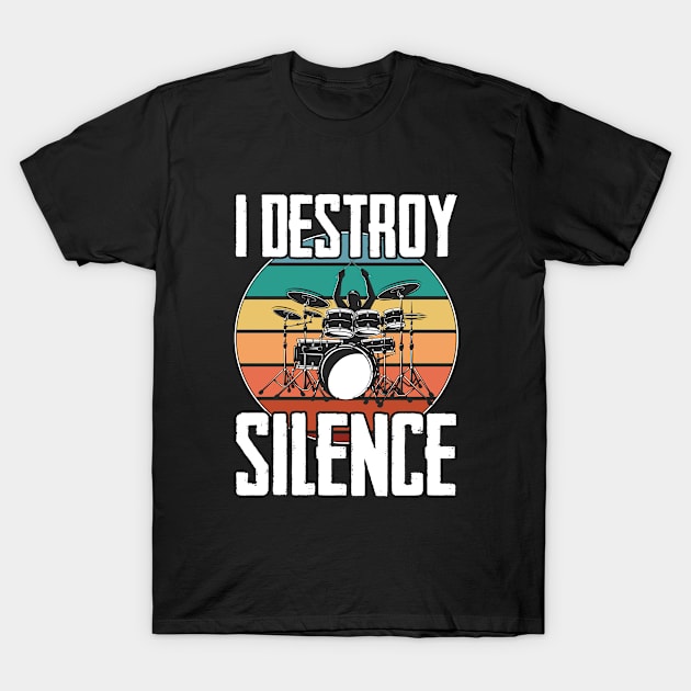 Drum - I Destroy Silence T-Shirt by Kudostees